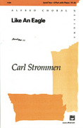 Cover icon of Like an Eagle sheet music for choir (2-Part) by Carl Strommen, intermediate skill level