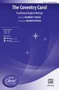 Cover icon of The Coventry Carol sheet music for choir (SSA: soprano, alto) by Anonymous, Robert Croo and Mark Hayes, intermediate skill level