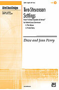 Cover icon of Two Stevenson Settings sheet music for choir (2-Part) by Dave Perry, intermediate skill level