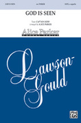Cover icon of God Is Seen sheet music for choir (SATB: soprano, alto, tenor, bass) by Anonymous and Alice Parker, intermediate skill level