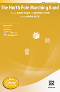 Cover icon of The North Pole Marching Band sheet music for choir (2-Part) by Andy Beck, intermediate skill level