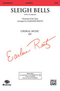 Cover icon of Sleigh Bells sheet music for choir (SATB: soprano, alto, tenor, bass) by Anonymous and Earlene Rentz, intermediate skill level