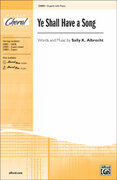Cover icon of Ye Shall Have a Song sheet music for choir (2-Part) by Sally K. Albrecht, intermediate skill level