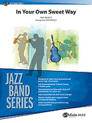 Cover icon of In Your Own Sweet Way sheet music for jazz band (full score) by Dave Brubeck and Dave Rivello, intermediate skill level