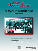 Cover icon of El Macho Muchacho sheet music for jazz band (full score) by Gordon Goodwin, intermediate skill level