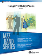 Cover icon of Hangin' with My Peeps (COMPLETE) sheet music for jazz band by Kris Berg, intermediate skill level