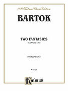 Cover icon of Two Fantasies (COMPLETE) sheet music for piano solo by Bla Bartk, classical score, intermediate skill level