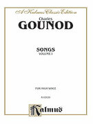 Cover icon of Songs, Volume I, High Voice (COMPLETE) sheet music for voice and piano by Charles Franois Gounod, classical score, intermediate skill level
