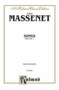 Cover icon of Songs, Volume I, High Voice (COMPLETE) sheet music for voice and piano by Jules Massenet, classical score, intermediate skill level