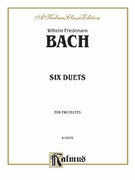 Cover icon of Six Duets (COMPLETE) sheet music for two flutes by Wilhelm Friedemann Bach, classical score, intermediate duet