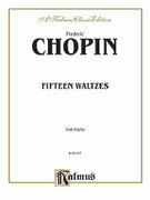 Cover icon of Fifteen Waltzes (COMPLETE) sheet music for piano solo by Frdric Chopin, classical score, intermediate skill level