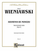 Cover icon of Souvenir de Moscou, Op. 6 (COMPLETE) sheet music for violin and piano by Henry Wieniawski and Henry Wieniawski, classical score, intermediate skill level