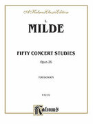 Cover icon of Fifty Concert Studies, Op. 26 (COMPLETE) sheet music for bassoon by Ludwig Milde, classical score, intermediate skill level