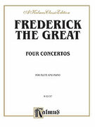 Cover icon of Four Concertos for Flute and Piano (COMPLETE) sheet music for flute and piano by Frederick the Great, classical score, intermediate skill level