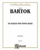 Cover icon of Album for Piano (COMPLETE) sheet music for piano solo by Bla Bartk, classical score, intermediate skill level