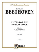 Cover icon of Pieces for the Musical Clock (COMPLETE) sheet music for piano solo by Ludwig van Beethoven, classical score, intermediate skill level