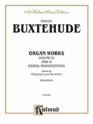 Cover icon of Organ Works, Volume IV (COMPLETE) sheet music for organ solo by Dietrich Buxtehude, classical score, easy/intermediate skill level