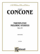 Cover icon of Twenty-five Melodious Studies, Op. 24 (COMPLETE) sheet music for piano solo by Giuseppe Concone, classical score, intermediate skill level