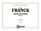 Cover icon of Complete Organ Works, Volume I (COMPLETE) sheet music for organ solo by Csar Franck, classical score, easy/intermediate skill level