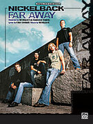 Cover icon of Far Away sheet music for piano, voice or other instruments by Nickelback, easy/intermediate skill level