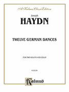 Cover icon of Twelve German Dance - (Full Score and Parts, arranged) (COMPLETE) sheet music for two violins and cello by Franz Joseph Haydn, classical score, intermediate skill level