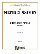 Cover icon of Children's Pieces, Op. 72 (COMPLETE) sheet music for piano solo by Felix Mendelssohn-Bartholdy and Felix Mendelssohn-Bartholdy, classical score, intermediate skill level