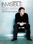Cover icon of Invisible sheet music for piano, voice or other instruments by Clay Aiken, easy/intermediate skill level