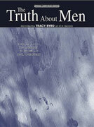 Cover icon of The Truth About Men sheet music for piano, voice or other instruments by Tracy Byrd, easy/intermediate skill level