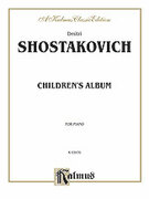 Cover icon of Children's Album (COMPLETE) sheet music for piano solo by Dmitri Shostakovich, classical score, intermediate skill level