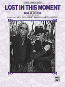 Cover icon of Lost In This Moment sheet music for piano, voice or other instruments by Big & Rich, easy/intermediate skill level