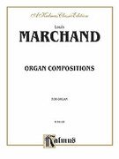 Cover icon of Organ Compositions (COMPLETE) sheet music for organ solo by Louis Marchand, classical score, easy/intermediate skill level