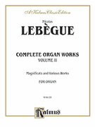 Cover icon of Complete Organ Works, Volume II (COMPLETE) sheet music for organ solo by Nicolas Lebegue, classical score, easy/intermediate skill level