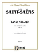Cover icon of Saint-Sans: Danse Macabre, Op. 40 (COMPLETE) sheet music for violin and piano by Camille Saint-Saens and Camille Saint-Saens, classical score, intermediate skill level