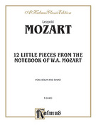Cover icon of Twelve Little Pieces from the Notebook of Wolfgang Mozart (COMPLETE) sheet music for violin and piano by Leopold Mozart, classical score, intermediate skill level