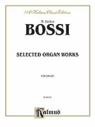 Cover icon of Selected Organ Works (COMPLETE) sheet music for organ solo by M.E. Bossi, classical score, easy/intermediate skill level