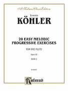 Cover icon of Khler: Twenty Easy Melodic Progressive Exercises, Op. 93, Volume II, Nos. 11-20 (COMPLETE) sheet music for flute by Ernesto Kohler and Ernesto Kohler, classical score, intermediate skill level
