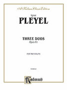 Cover icon of Three Duos, Op. 61 (COMPLETE) sheet music for two violins by Ignaz Joseph Pleyel and Ignaz Joseph Pleyel, classical score, intermediate duet