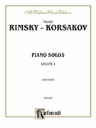 Cover icon of Piano Solos, Volume I (COMPLETE) sheet music for piano solo by Nikolai Rimsky-Korsakov and Nikolai Rimsky-Korsakov, classical score, intermediate skill level