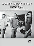 Cover icon of Take Me There sheet music for piano, voice or other instruments by Rascal Flatts, easy/intermediate skill level
