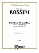 Cover icon of Soires Musicales, Volume II (COMPLETE) sheet music for voice and piano by Gioacchino Rossini, classical score, intermediate skill level