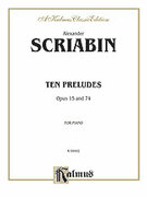 Cover icon of Ten Preludes (COMPLETE) sheet music for piano solo by Alexander Scriabin, classical score, intermediate skill level