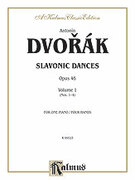 Cover icon of Slavonic Dances, Op. 46, Volume I (COMPLETE) sheet music for piano four hands by Antonn Dvork, classical score, easy/intermediate skill level