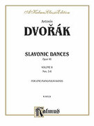 Cover icon of Slavonic Dances, Op. 46, Volume II (COMPLETE) sheet music for piano four hands by Antonn Dvork, classical score, easy/intermediate skill level
