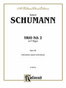 Cover icon of Trio No. 2 in F Major, Op. 80 (COMPLETE) sheet music for piano trio by Robert Schumann, classical score, intermediate skill level