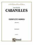 Cover icon of Complete Organ Works, Volume II (COMPLETE) sheet music for organ solo by Juan Cabanilles, classical score, easy/intermediate skill level