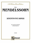 Cover icon of 79 Songs, Low Voice (COMPLETE) sheet music for voice and piano by Felix Mendelssohn-Bartholdy and Felix Mendelssohn-Bartholdy, classical score, intermediate skill level