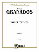 Cover icon of Valses Poticos (COMPLETE) sheet music for piano solo by Enrique Granados, classical score, intermediate skill level