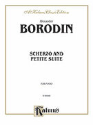 Cover icon of Scherzo and Petite Suite (COMPLETE) sheet music for piano solo by Alexander Borodin, classical score, intermediate skill level
