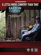 Cover icon of A Little More Country Than That sheet music for piano, voice or other instruments by Wynn Varble, Easton Corbin, Rory Lee and Don Poythress, easy/intermediate skill level