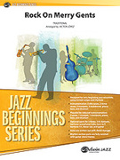Cover icon of Rock On Merry Gents (COMPLETE) sheet music for jazz band by Anonymous, beginner skill level